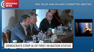 DNC Rules and Bylaws Committee: Iowa will no longer be site of first-in-the-nation caucuses