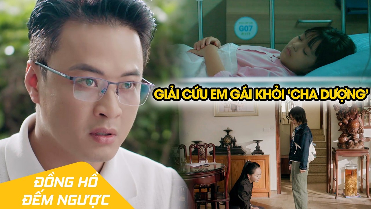 Luật sư chơi chiêu cuối, nghẹt thở giải cứu em gái khỏi khốn cảnh | Đồng Hồ Đếm Ngược Tập 7
