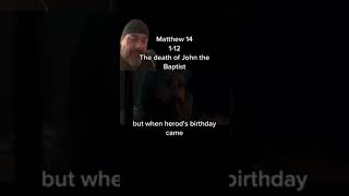 Matthew 14:1-12 The Death of John the Baptist | ESV Bible