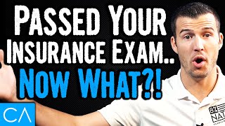 You Passed Your Insurance Exam - Now What?!