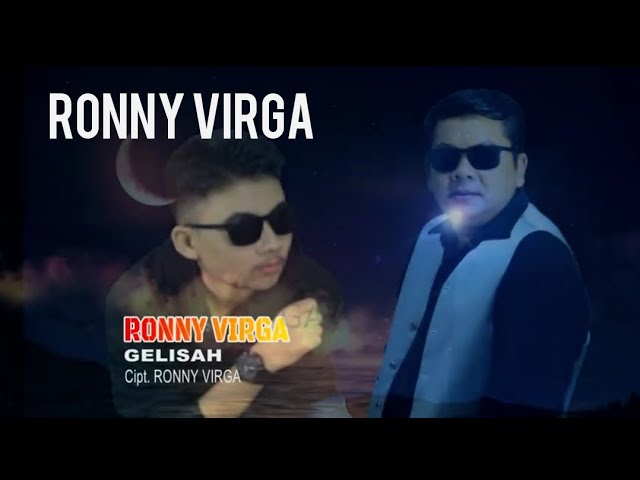 RONNY VIRGA - GELISAH - CIPT. RONNY VIRGA II OFFICIAL VIDEO KLIP HD class=