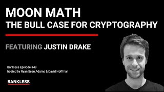 49 - Moon Math: The Bull Case for Cryptography | Justin Drake