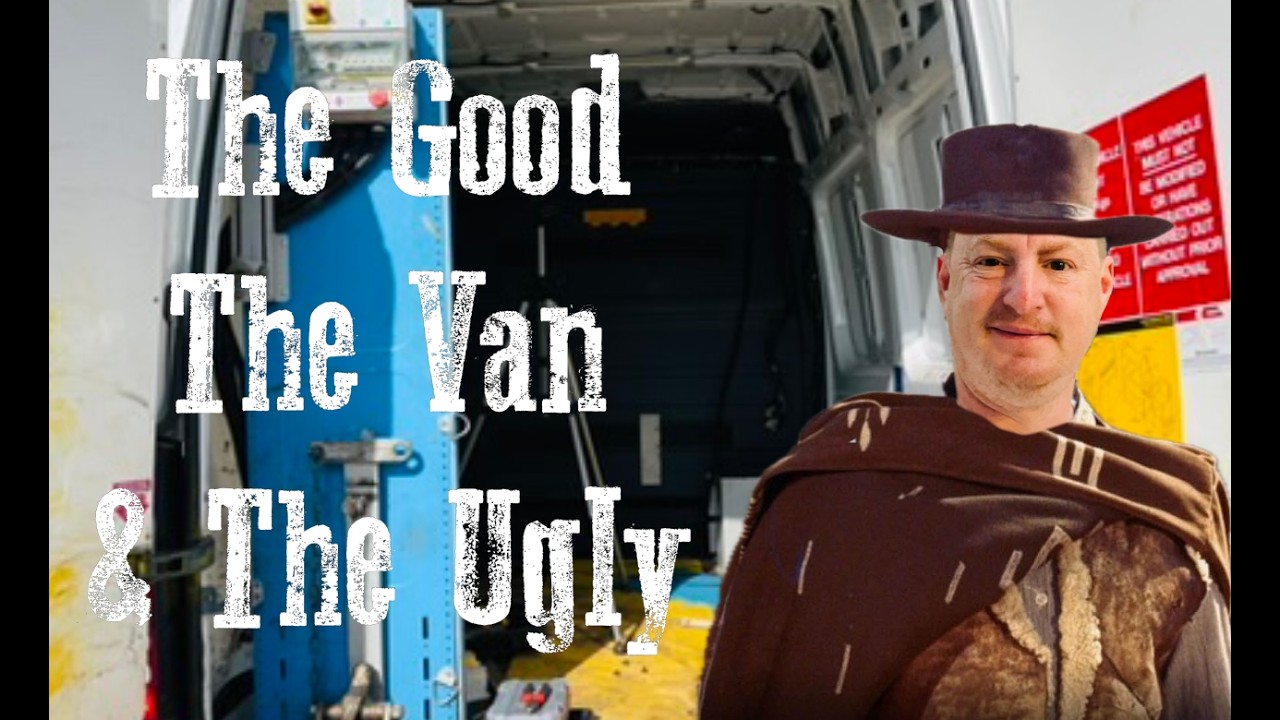 Sprinter Build Ep3  - The Good The Van And the Ugly