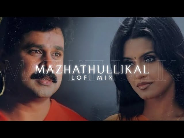 Mazhathullikal × Kal ho na ho ~ aesthetic lofi mix - vettam -Malayalam lofi | mashup @prazzmu6 class=