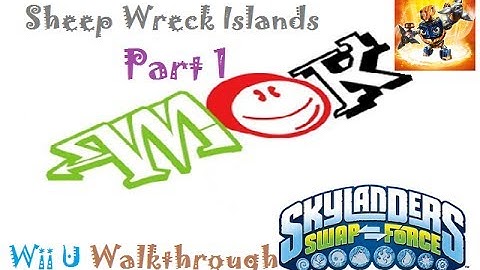 Mok: Skylanders Swap Force (Wii U) Walkthrough Sheep Wreck Islands Adventure Pack (1 Of 3)