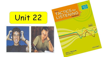 Tactics for listening | Basic ( Unit 22 ) With Answer