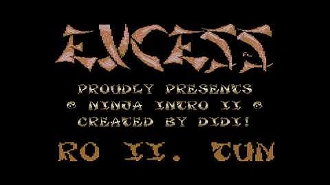 Excess - ExCeSs Ninja Intro II | C64 Crack Intro