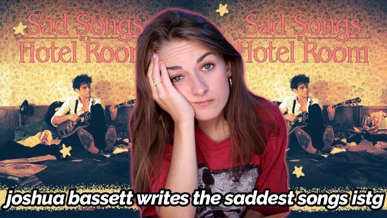 Sad Joshua (very) Sad Songs In A Hotel Room ~ Joshua Bassett Reaction - YouTube