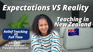 Is Teaching in New Zealand Actually WORTH it? Relief vs Full-Time Teaching | Pros and Cons 