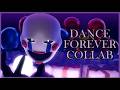 FNAF COLLAB Dance Forever