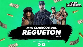 MIX REGGAETON OLD SCHOOL VOL 2 - DJ JOSE MARTINEZ (Tego Calderon, Jowell & Randy, Nicky Jam & Más)