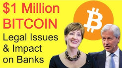 $1 Million BITCOIN Legal Issues & Impact on Banks Like JP Morgan - Coinbase Selling Your Data!