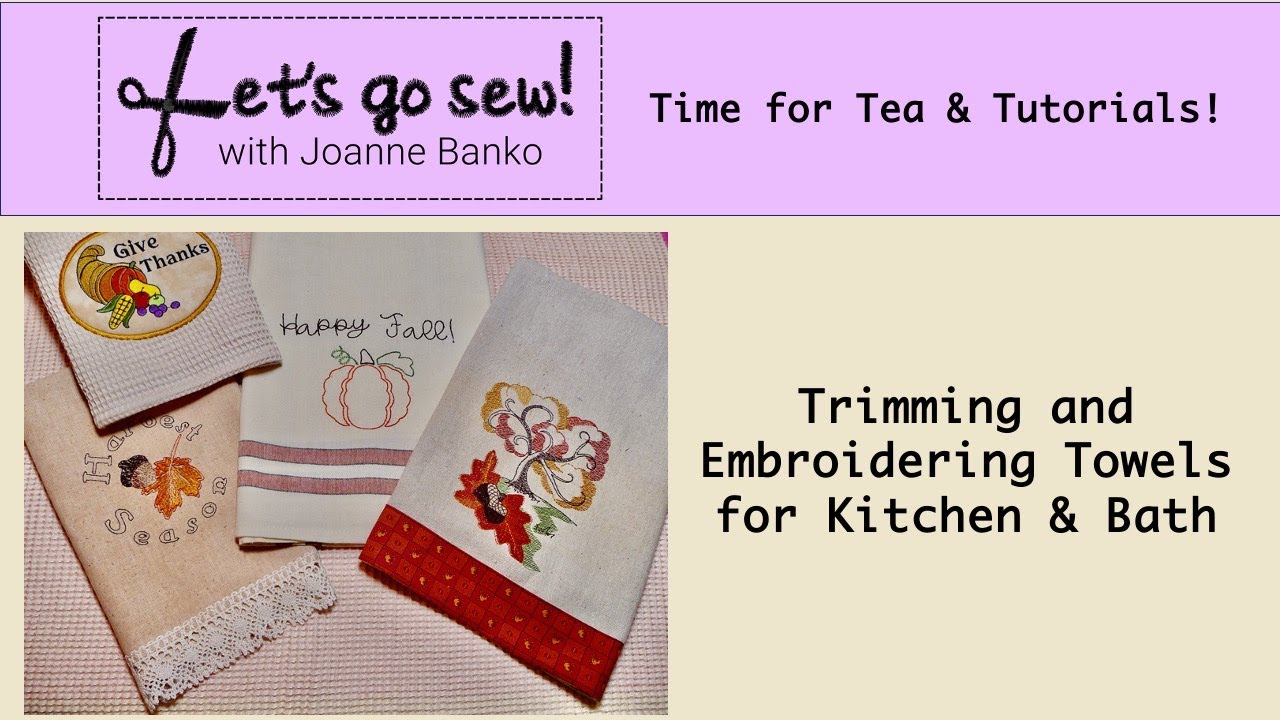 How to Embroidery on Flour Sack Dish Towels? - Best Tips and Practices —  Mary's Kitchen Towels