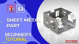 Sheetmetal Part in Solidworks. SOLIDWORKS TUTORIAL# 53