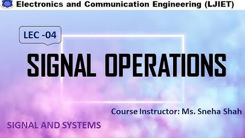 Session 4_SS_Signal Operations