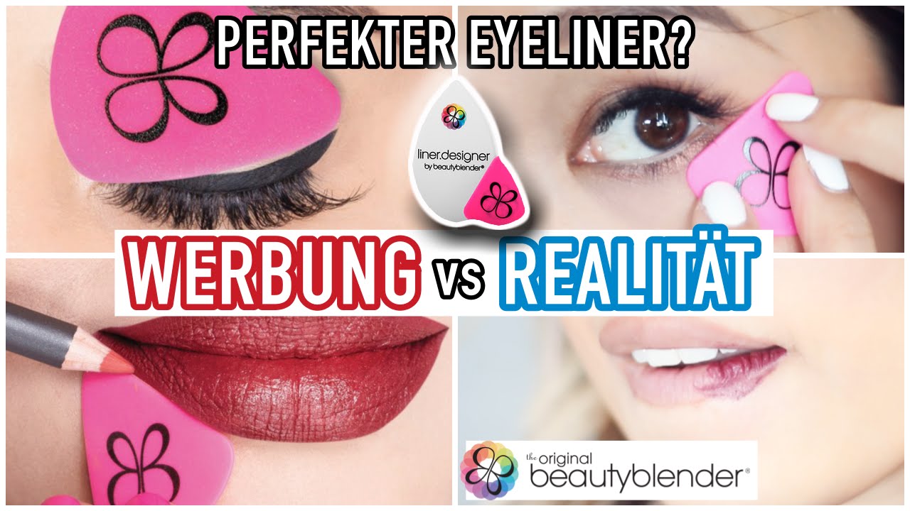 WERBUNG vs REALITÄT l BEAUTY BLENDER LINER DESIGNER l IMMER PERFEKTER