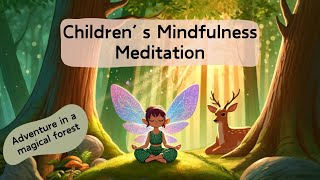 Meditation for Children | Forest Walk | Mindfulness for Kids