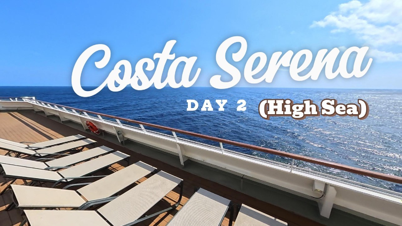 Costa Serena Cruise Part 2 - High Sea | Ghee TV