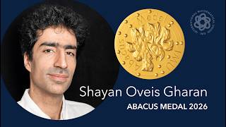 2026 Abacus Medal: Shayan Oveis Gharan