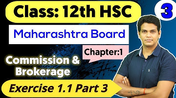 Class 12 Commission & Brokerage Exercise 1.1| Part 3 | Lecture 3 | VSM Academy | MV Sir