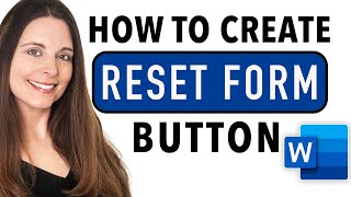 Create a Reset Form Button in Word - How to Reset Form Fields in Word Fillable Forms