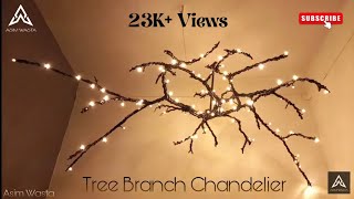 How To Make Tree Branch Chandelier 💫 | #diy ✂️ | #homedecor | #art | #interiordesign | @asimwasta