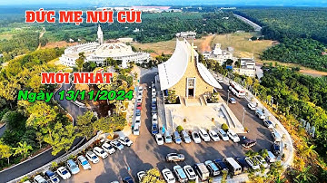 Đức Mẹ Núi Cúi Mới Nhất | Ngày 13/11/2024