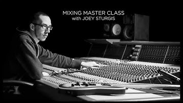 Mixing Master Class with Joey Sturgis (Promo)