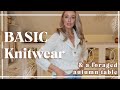 AUTUMN KNITWEAR BASICS  & FORAGED TABLESCAPE // Fashion Mumblr Vlogs // AD