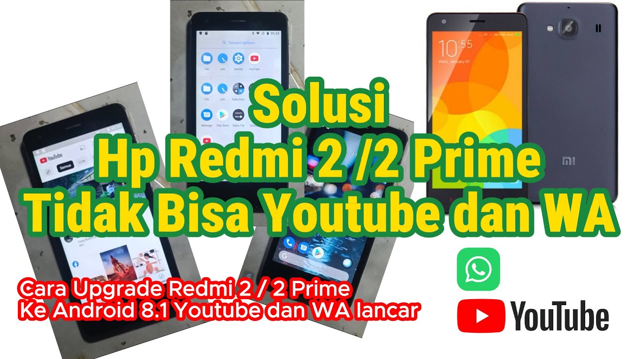 Cara atasi HP redmi 2 tidak bisa youtube dan Wa - Upgrade redmi 2 Android 8.1 Cara Custom rom redmi2