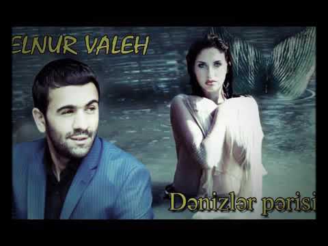 Elnur Valeh Denizler Perisi