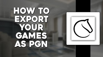 How To Export Your Lichess Games as PGN (Easiest Way)