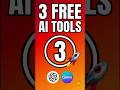 Top 3 Free AI Tools 2026 | Must Try 🔥 #Shorts