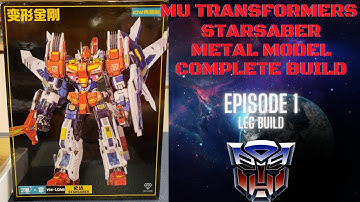 MU Metal Model Transformers Starsaber Complete Build Episode 1 Leg build