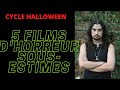 Cycle halloween  5 films dhorreur sousestims