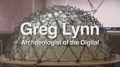 Greg Lynn: Archaeologist of the Digital [Trailer]