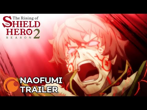 The Rising of the Shield Hero Season 2 | NAOFUMI TRAILER
