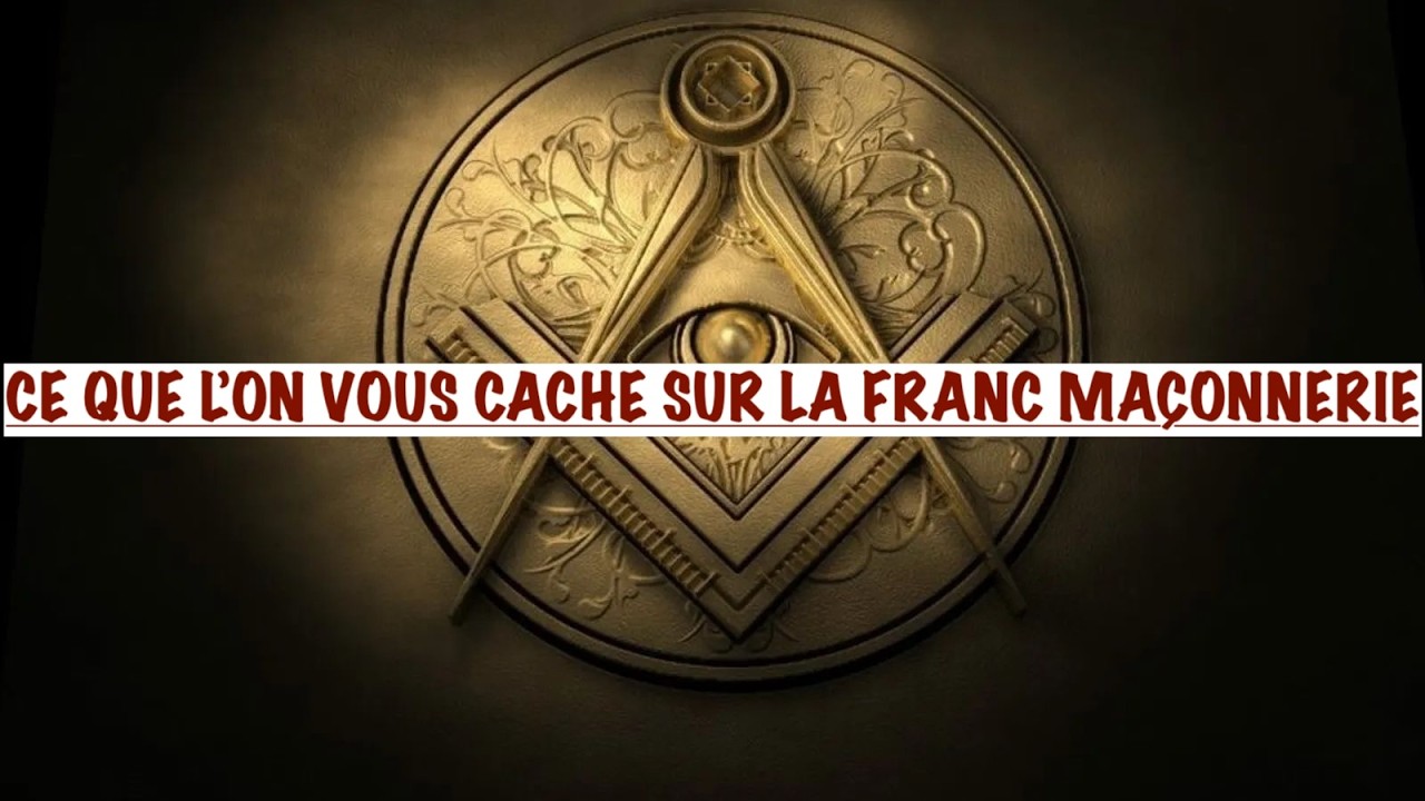 LE VRAI VISAGE DE LA FRANC MAÇONNERIE: CE QUE L'ON NE VOUS DIT PAS; ENTRE MENSONGE & VÉRITÉ