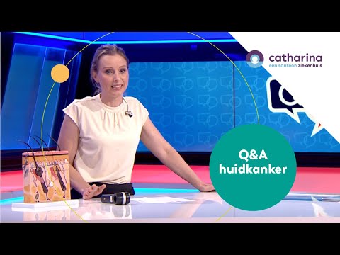 Bekijk hier de Q&A over huidkanker! | Catharina Ziekenhuis