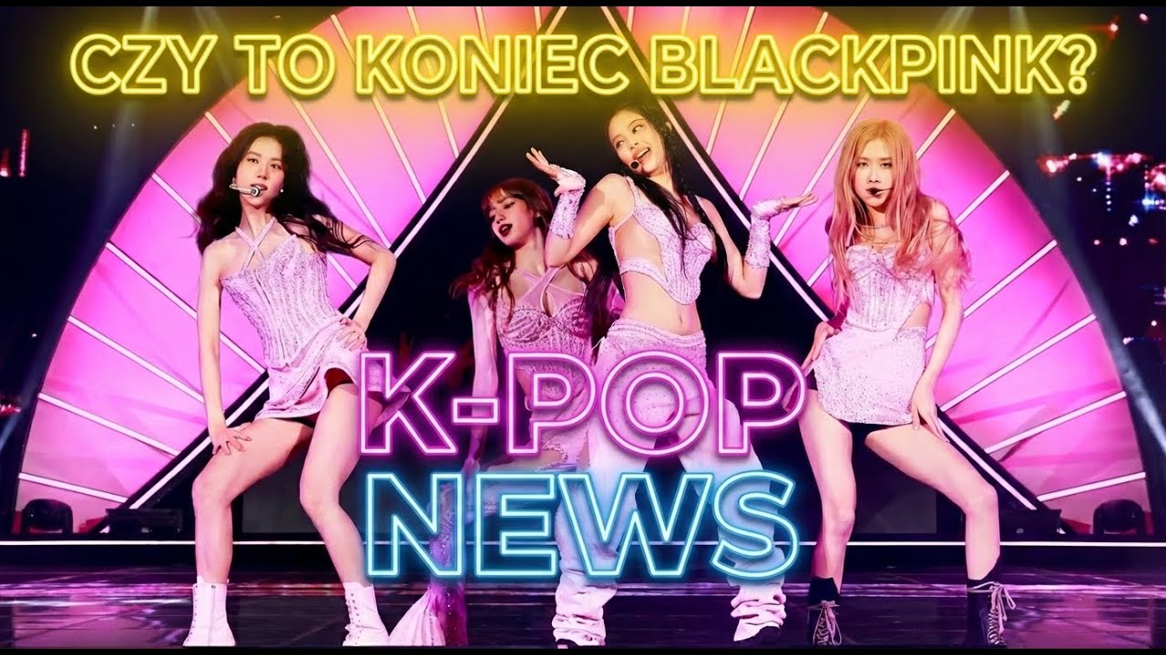 K-POP news: BLACKPINK -czy to koniec? Stray Kids & The Rose 
