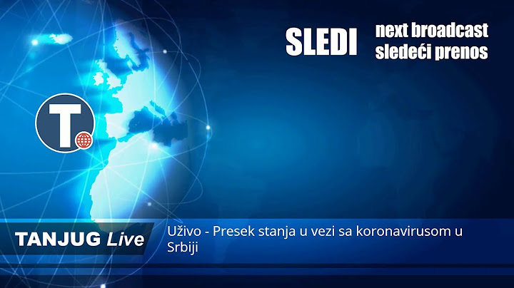 Uživo -   Presek stanja u vezi sa koronavirusom u Srbiji
