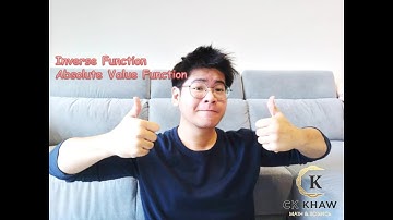 【华语教学】ADD MATHS KSSM | Form 4 Chapter 1: Function 【Part 3】Inverse Function and Absolute Function