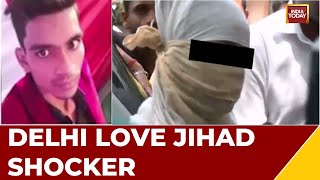 Delhi Love Jihad Shocker: Shahrukh Aka Param Blackmailed And Threatened To Leak Private Videos