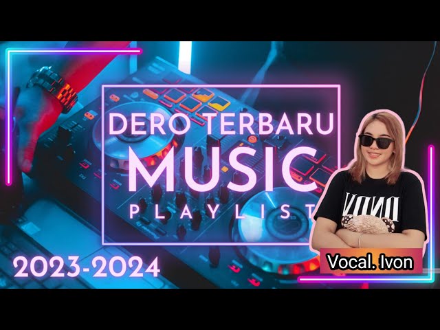 Dero Terbaru Menyambut Tahun Baru 2024 (D'Grace Musik) Vocal Nona Ivon class=