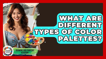 What Are Different Types Of Color Palettes? - Drawing and Painting Academy