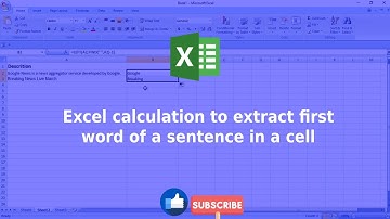 Excel calculation to extract first word of a sentence in a cell