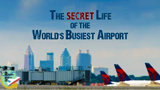 The Secret Behind the Scenes Life of the World's Busiest Airport | Aviation Station