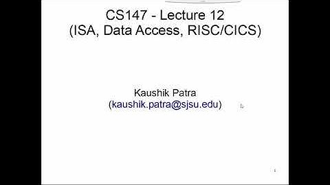 CS147: Lecture 12, Part 1 (Instruction Set Architecture)