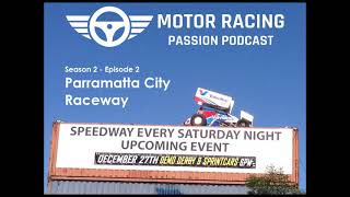 Motor Racing Passion Podcast - S2 Ep2 - Parramatta City Raceway