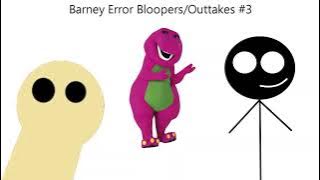 Barney Error Bloopers/Outtakes #3 (Season 1 Episode 3)